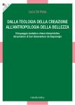 Copertina DALLA TEOLOGIA DELLA CREAZIONE ALL’ANTROPOLOGIA DELLA BELLEZZA